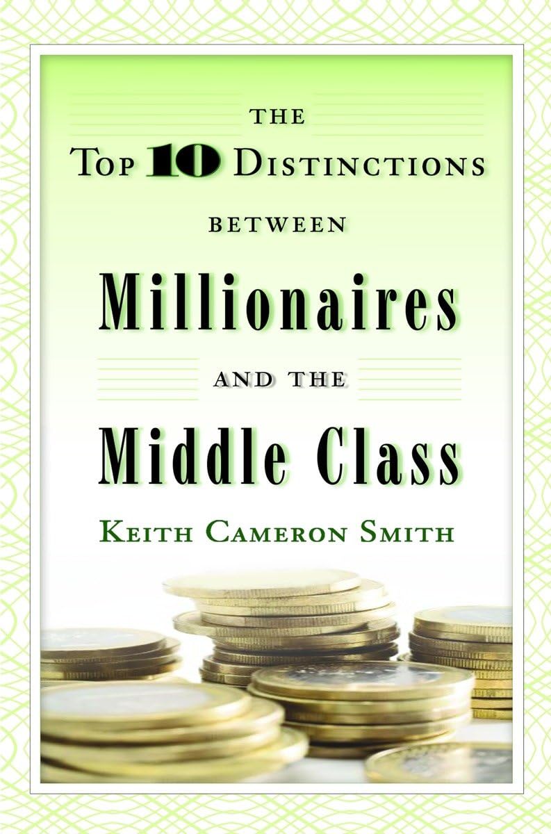 The Top 10 Distinctions Between Millionaires and the Middle Class,Used