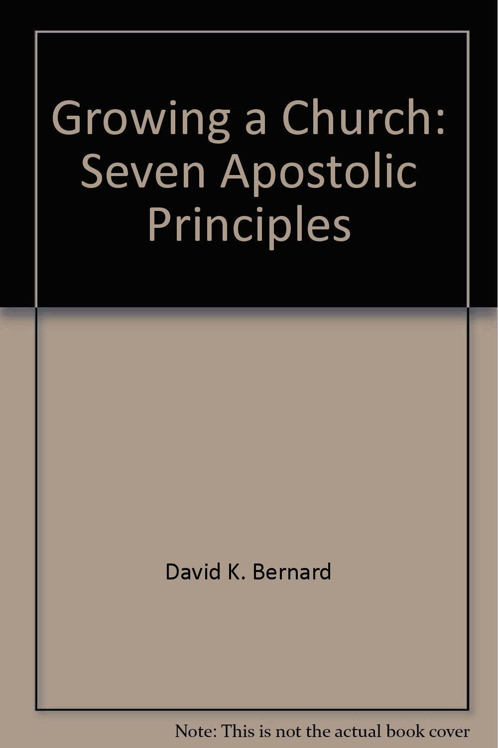 Growing a Church: Seven Apostolic Principles,Used