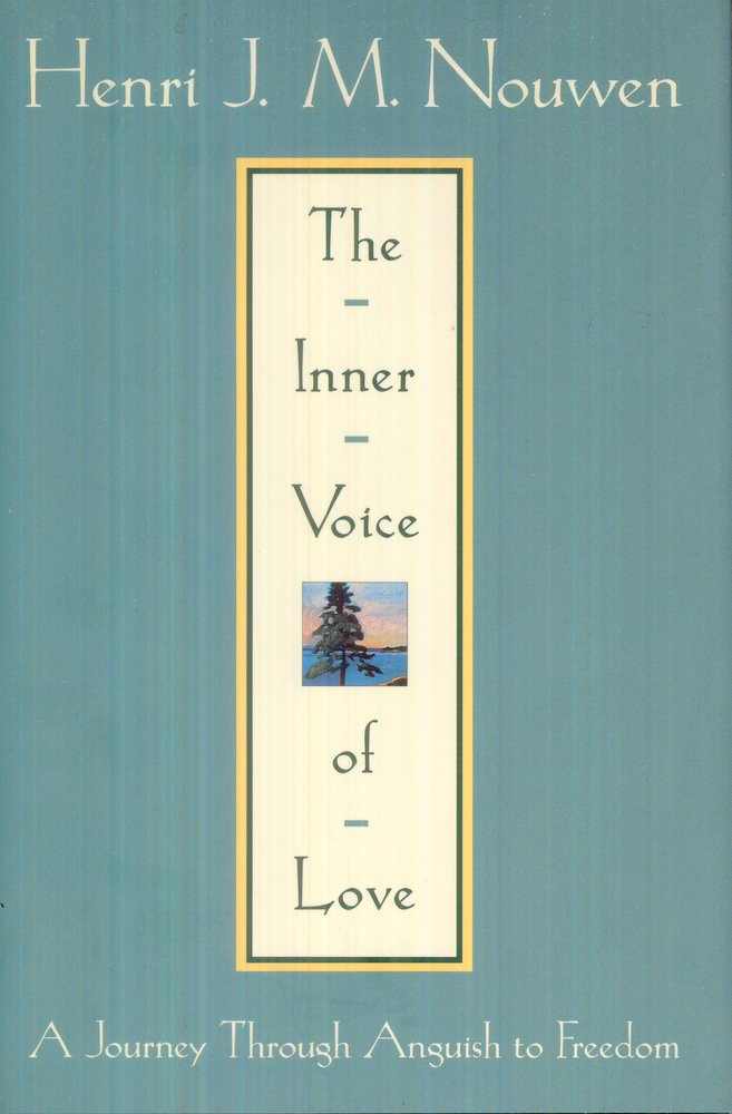 The Inner Voice of Love: A Journey Through Anguish to Freedom,Used