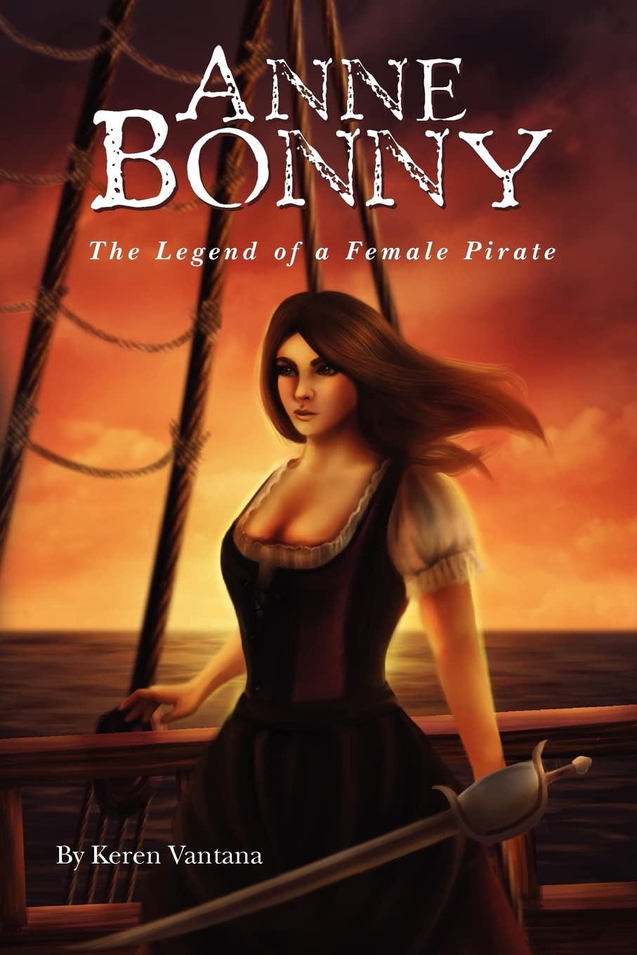 Anne Bonny: the Legend of a Female Pirate,Used