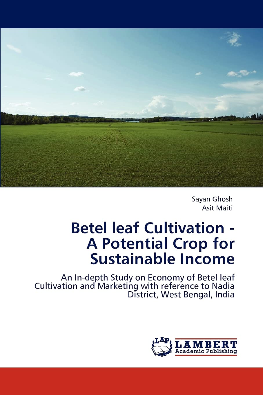 Betel leaf Cultivation A Potential Crop for Sustainable Income: An Indepth Study on Economy of Betel leaf Cultivation and Mar,Used