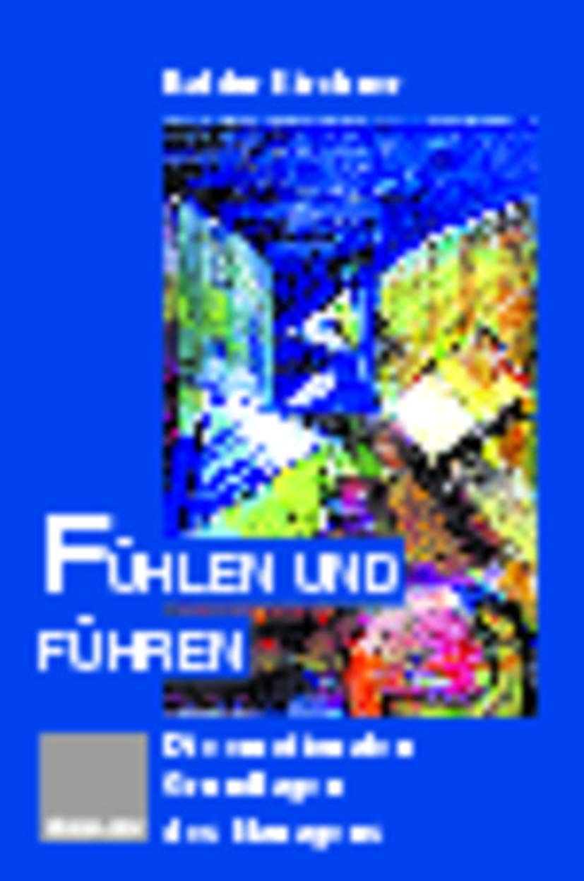 Fhlen und Fhren: Der Manager zwischen Herz und Verstand (German Edition),Used
