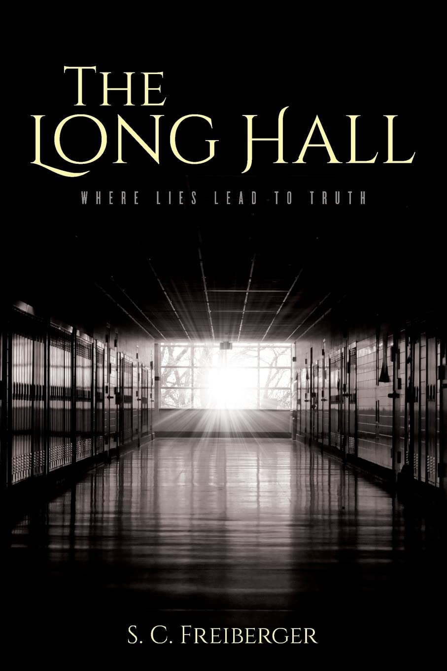 The Long Hall: Where Lies Lead to Truth,Used