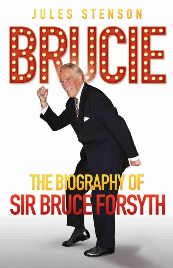 Bruce: The Biography of Sir Bruce Forsyth,Used