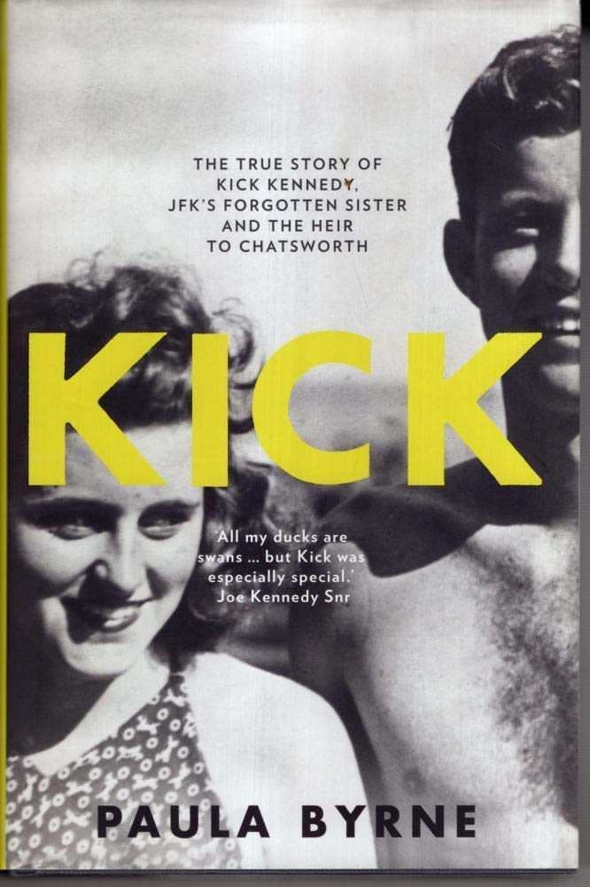 Kick: The True Story of JFK's Sister and the Heir to Chatsworth,Used