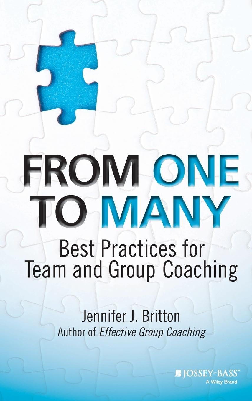 From One to Many: Best Practices for Team and Group Coaching,Used