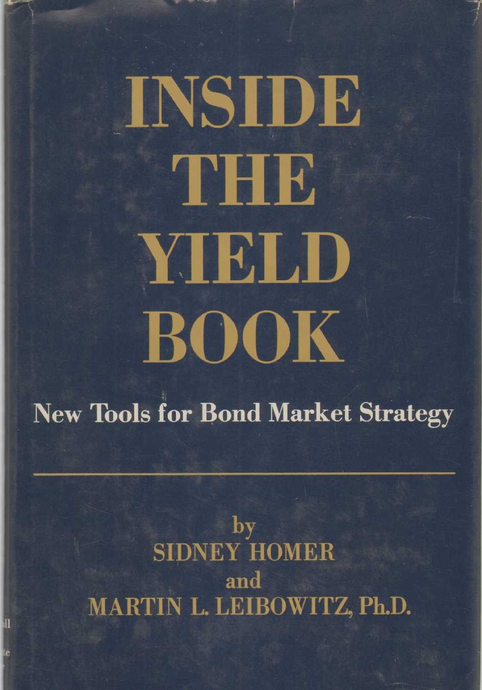Inside The Yield Book: Tools For Bond Market Strategy,New