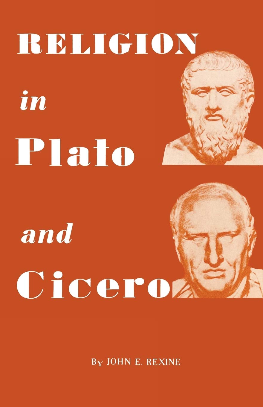 Religion In Plato And Cicero,New