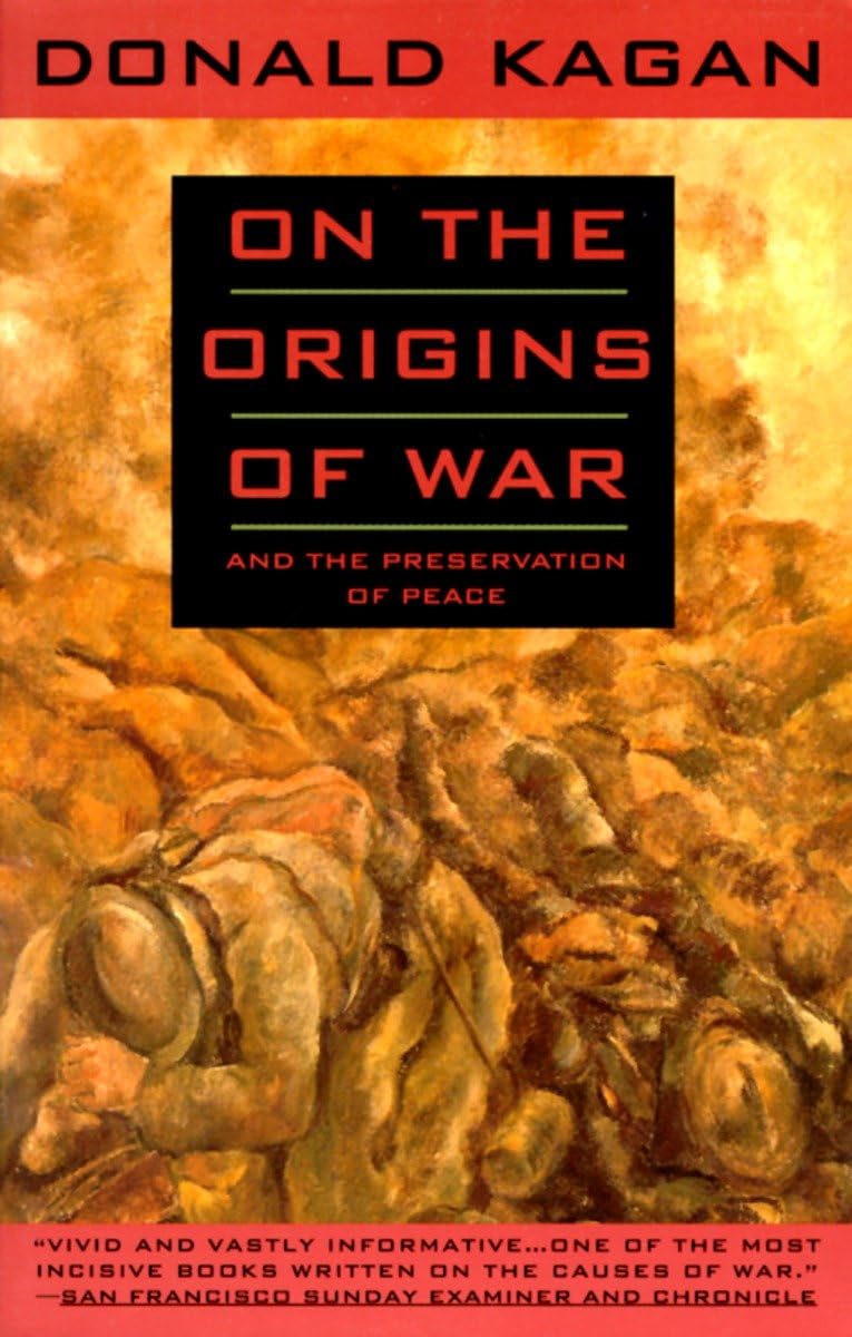 On The Origins Of War: And The Preservation Of Peace
