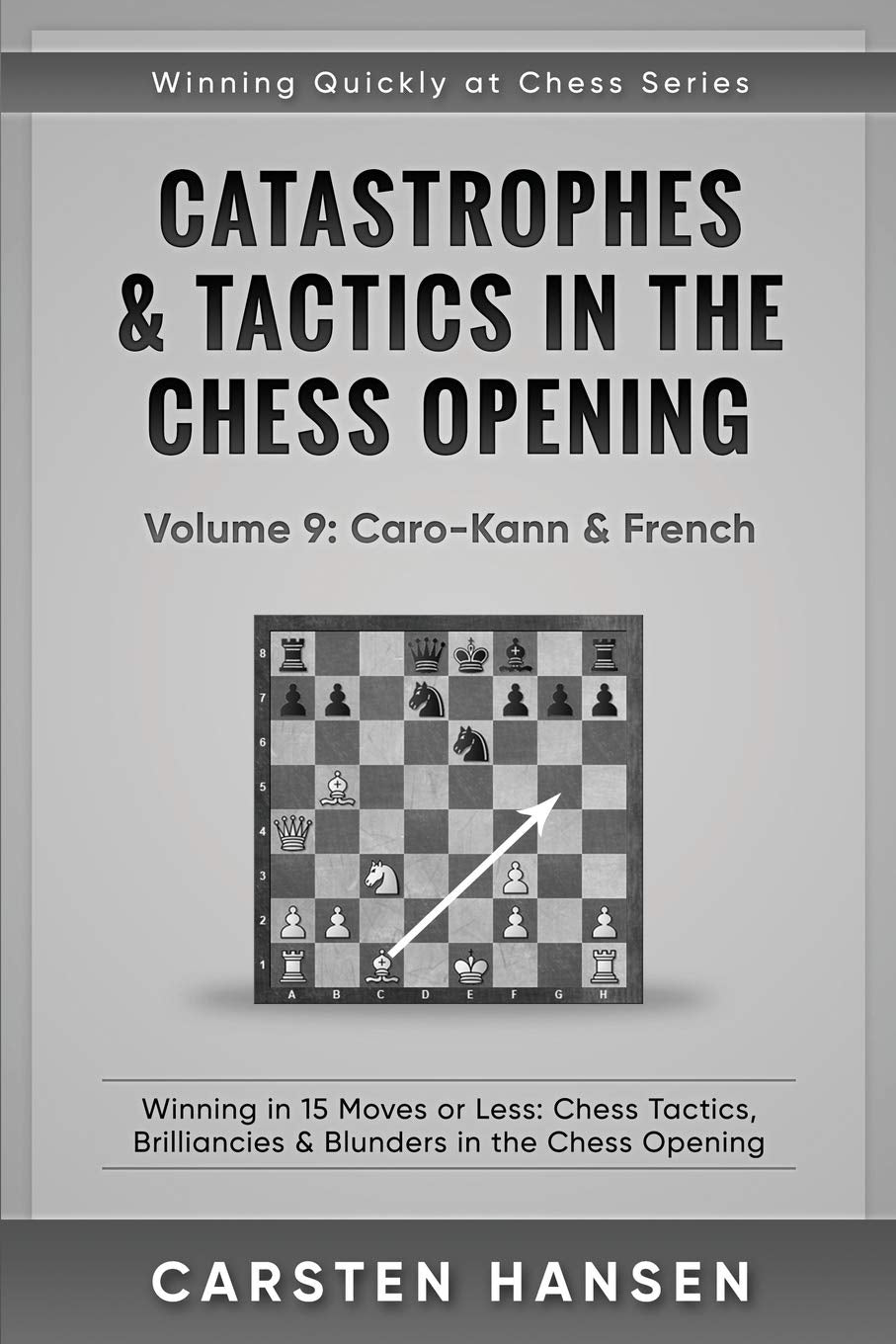 Catastrophes & Tactics in the Chess Opening Volume 9: CaroKann & French: Winning in 15 Moves or Less: Chess Tactics, Brillian,Used
