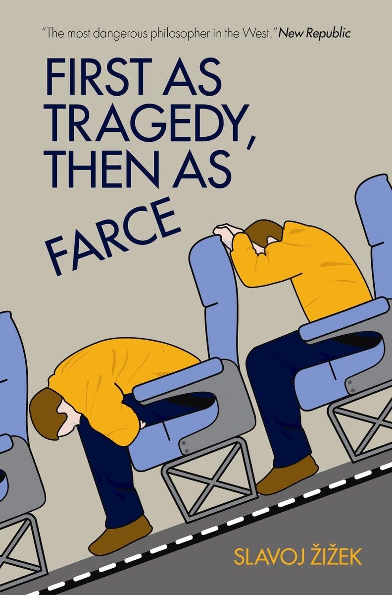 First as Tragedy, Then as Farce,Used