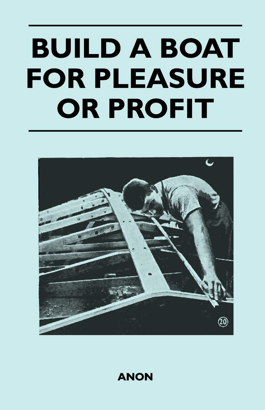 Build A Boat For Pleasure Or Profit,Used