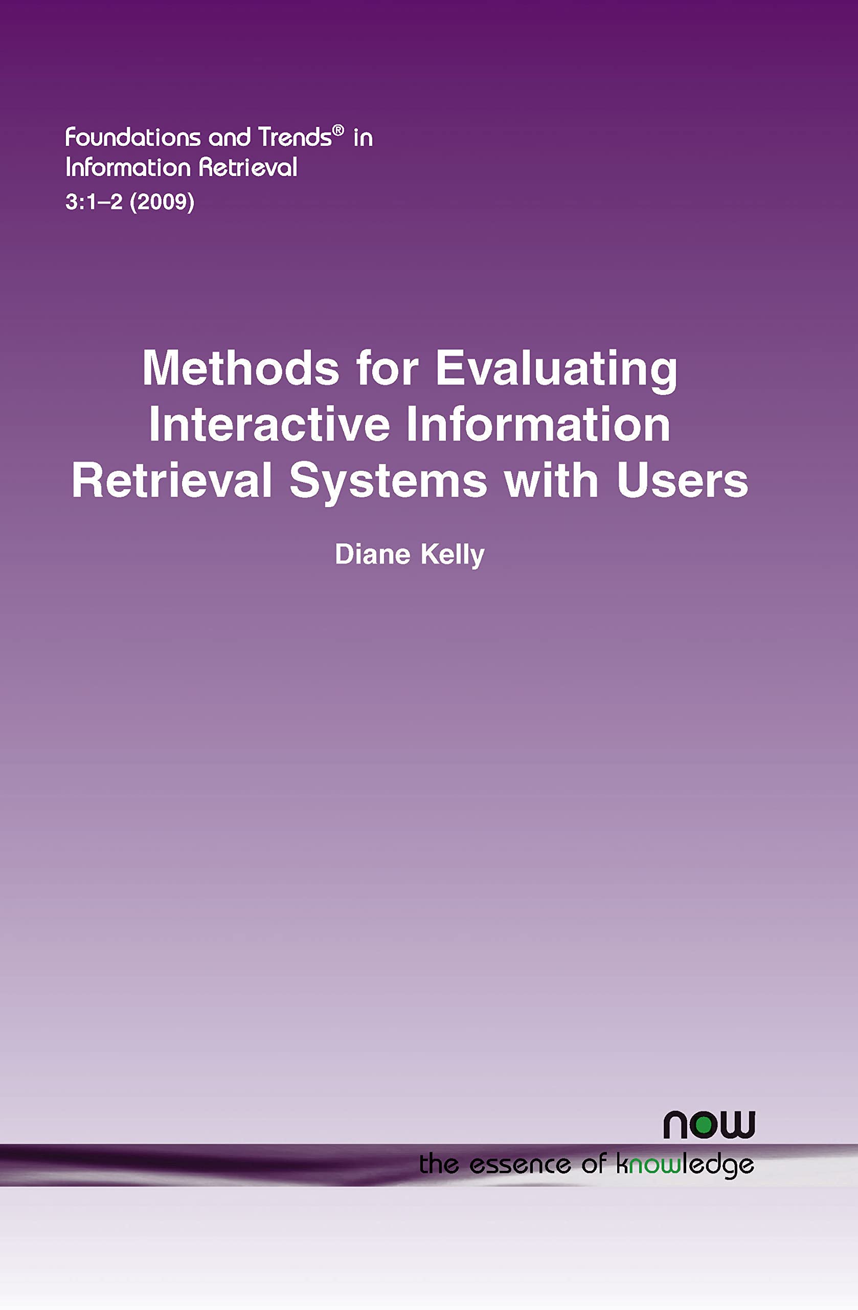 Methods for Evaluating Interactive Information Retrieval Systems with Users (Foundations and Trends(r) in Information Retrieval),Used