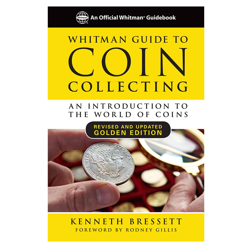 Whitman Guide to Coin Collecting: An Introduction to the World of Coins (The Yellow Book),Used
