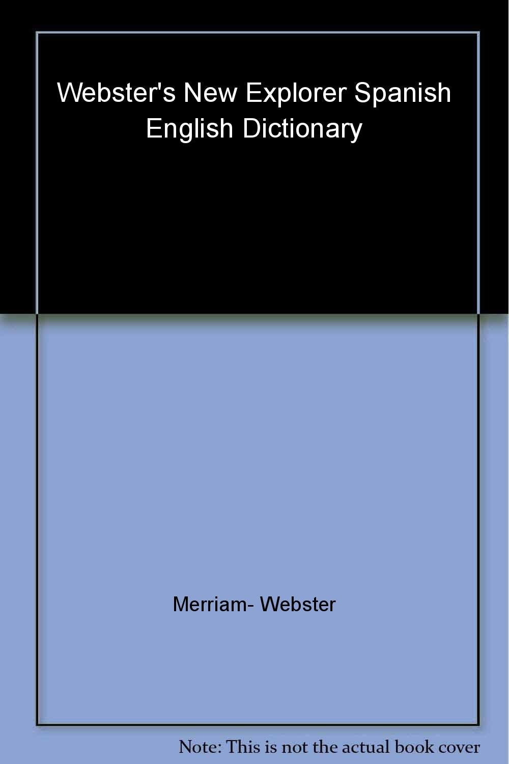 Webster's New Explorer SpanishEnglish Dictionary (Spanish Edition),Used