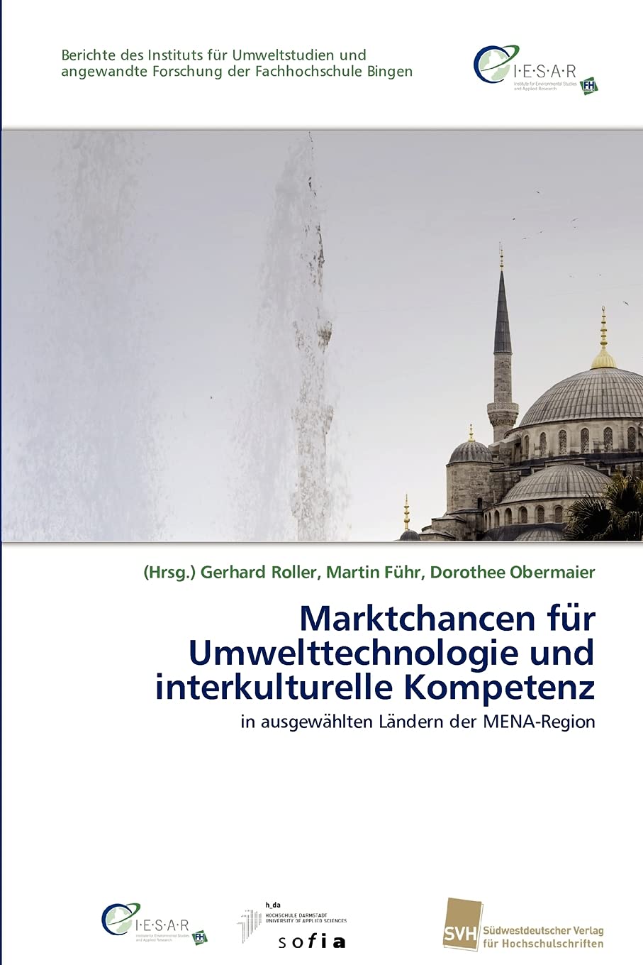 Marktchancen fur Umwelttechnologie und interkulturelle Kompetenz: in ausgewahlten Landern der MENARegion (German Edition),Used
