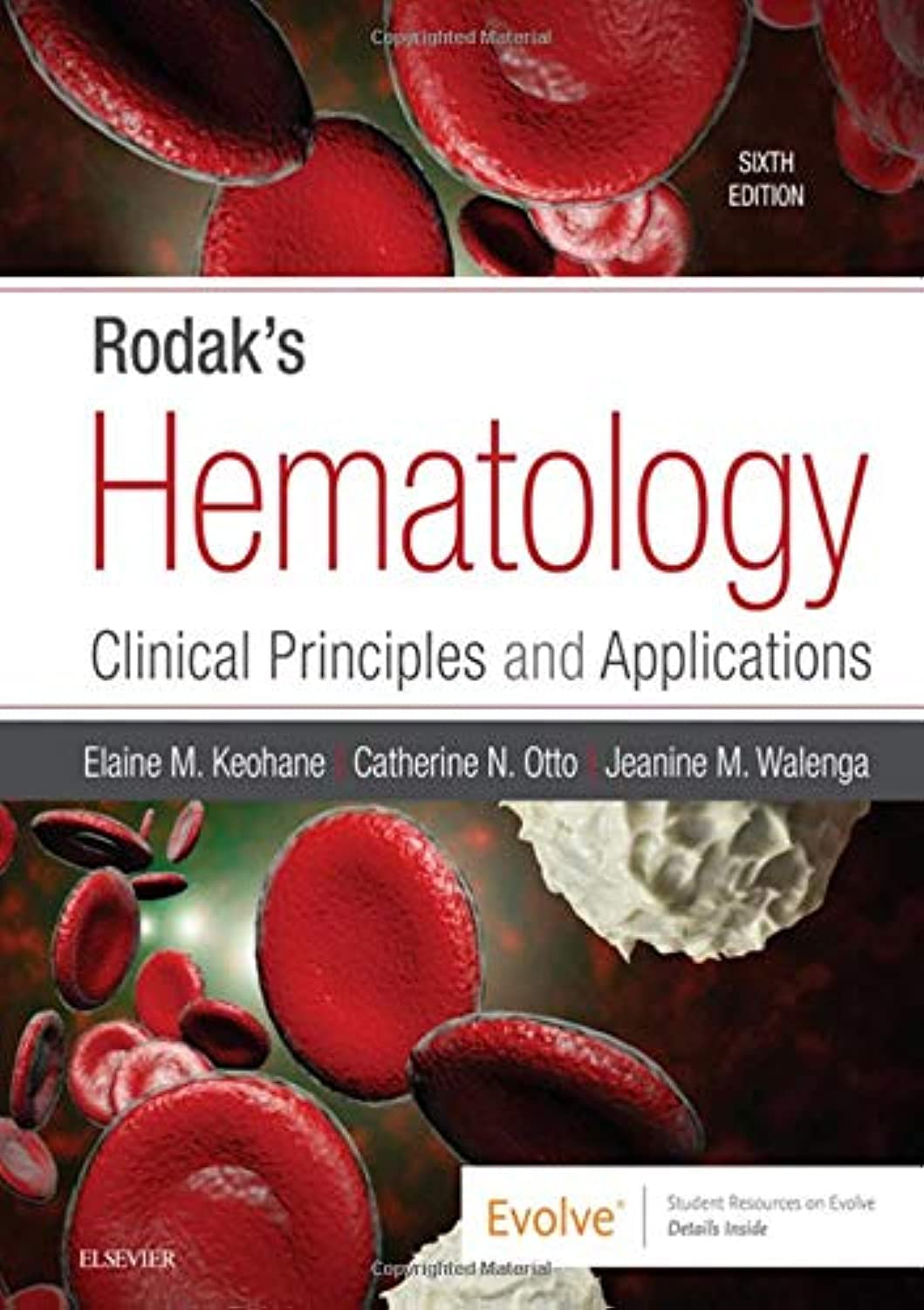 Rodak'S Hematology: Clinical Principles And Applications,New