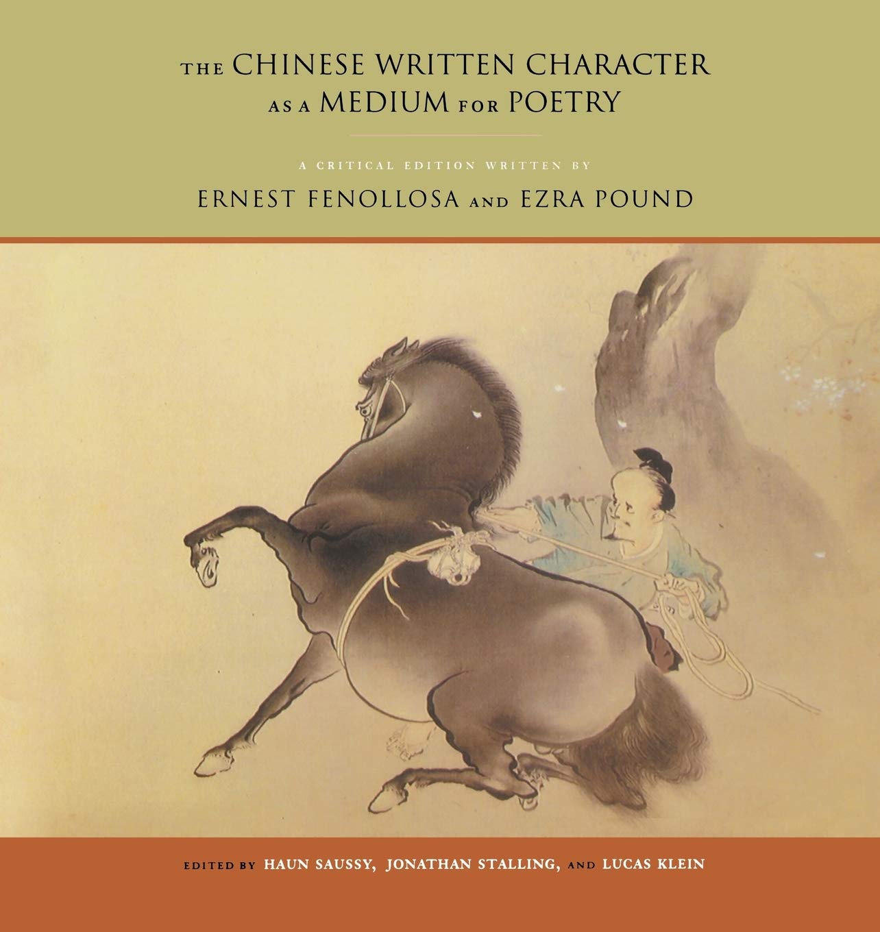 The Chinese Written Character As A Medium For Poetry: A Critical Edition