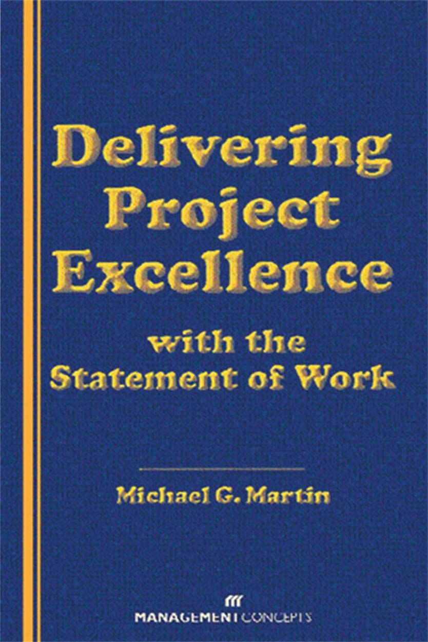 Delivering Project Excellence With the Statement of Work,New