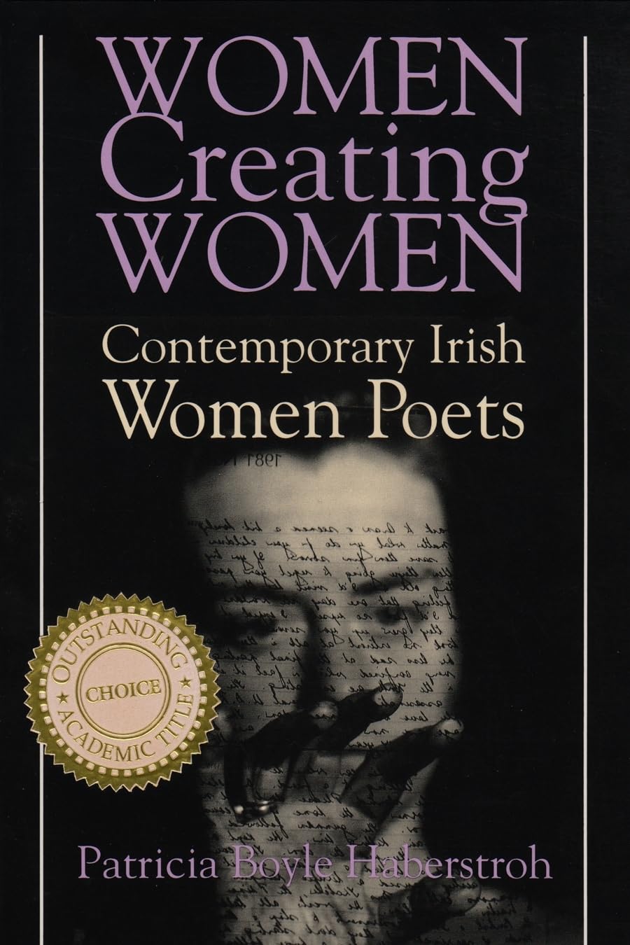 Women Creating Women: Contemporary Irish Women Poets (Irish Studies),Used