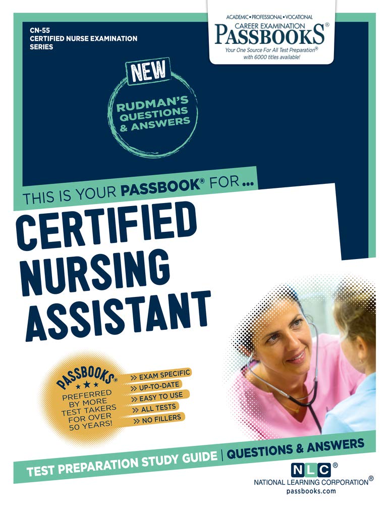 Certified Nursing Assistant (CN55): Passbooks Study Guide (Certified Nurse Examination Series),Used