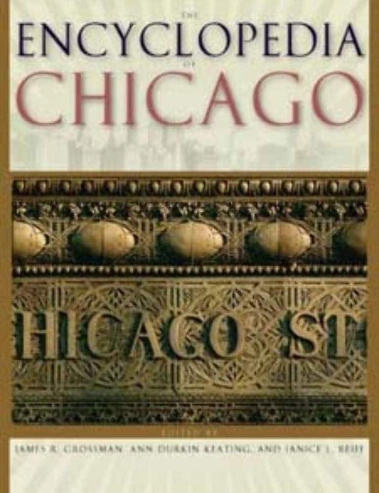 The Encyclopedia Of Chicago,New