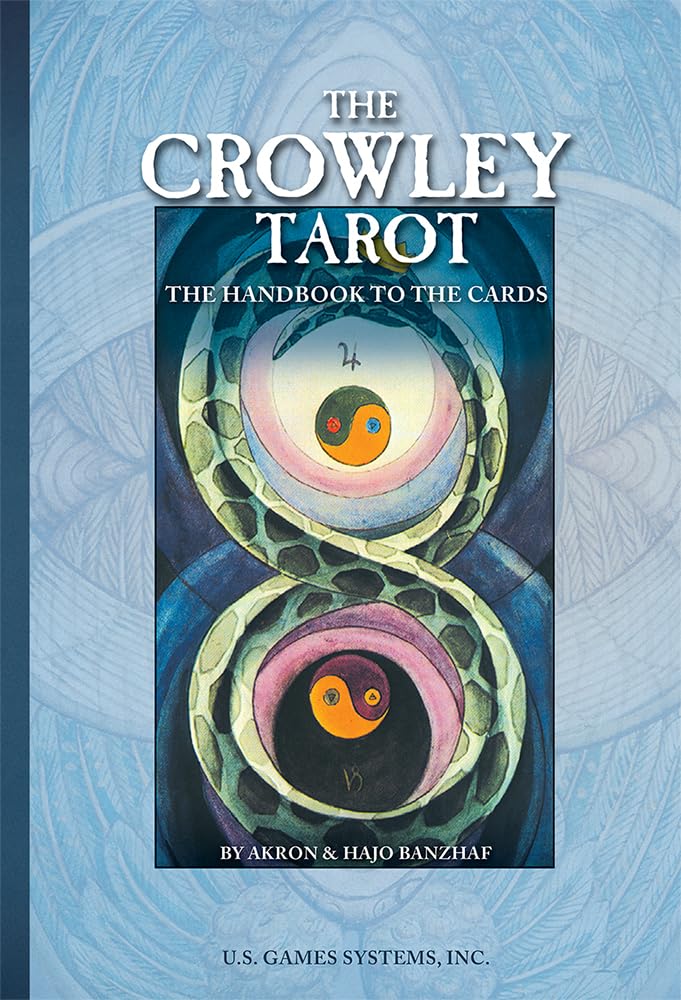 The Crowley Tarot: The Handbook To The Cards,New