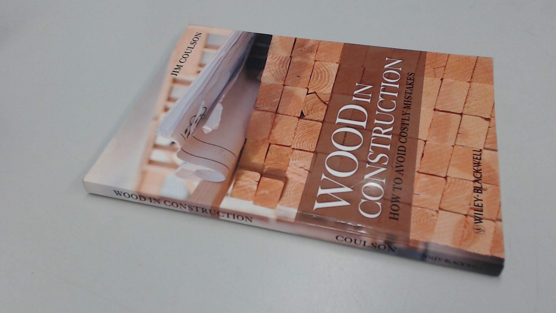 Wood in Construction: How to Avoid Costly Mistakes,Used