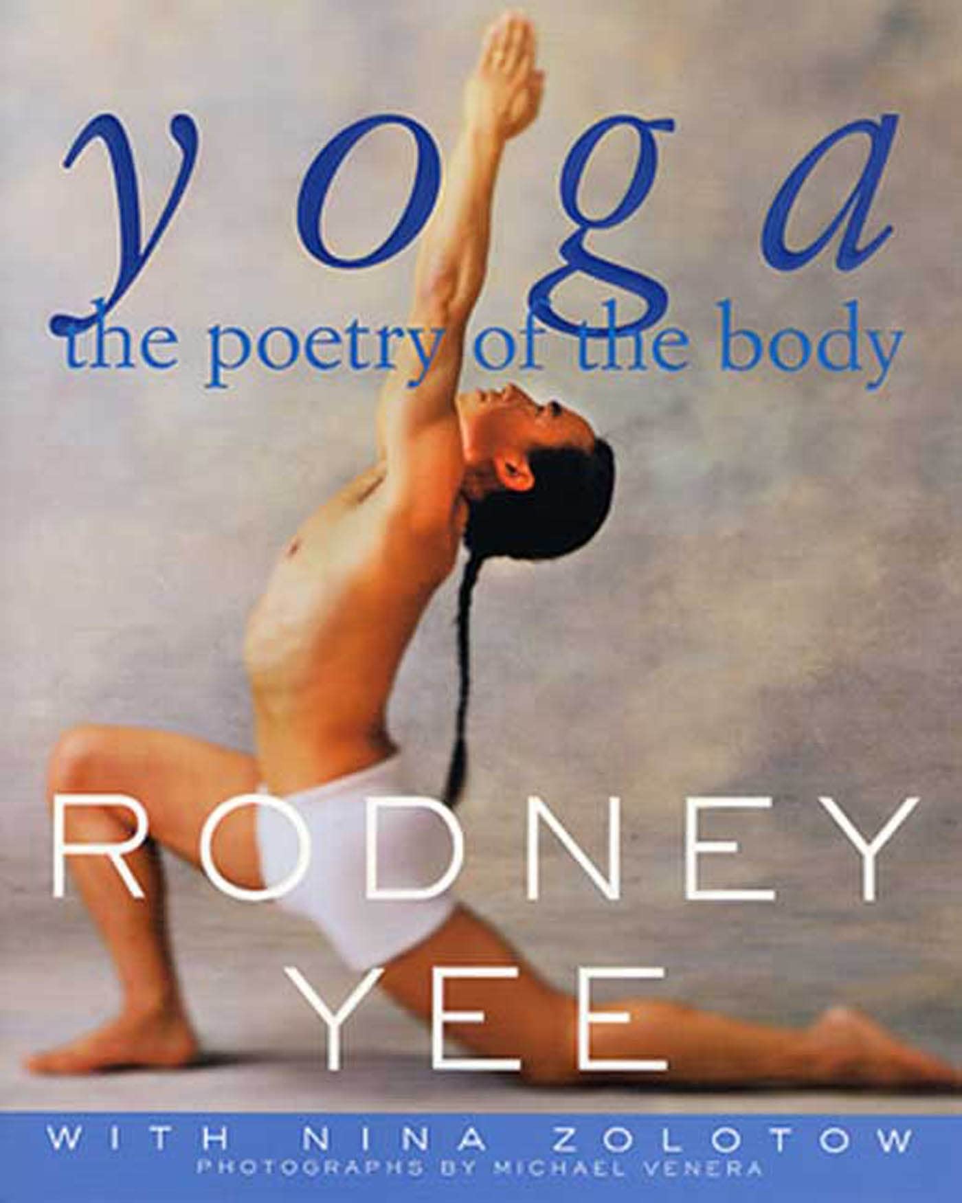 Yoga: The Poetry Of The Body,New