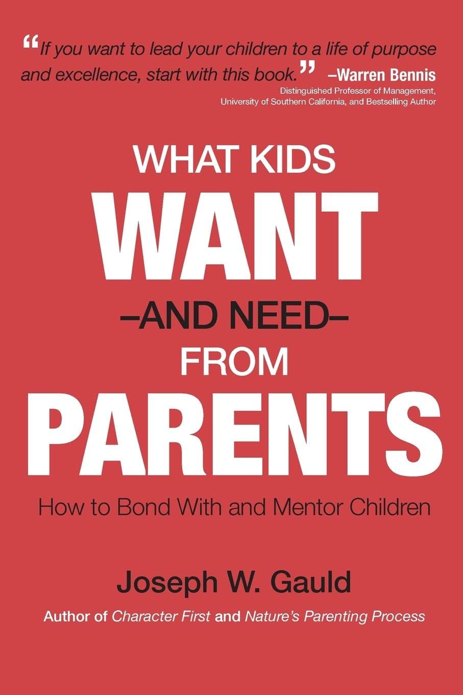 What Kids Want and Need From Parents,Used