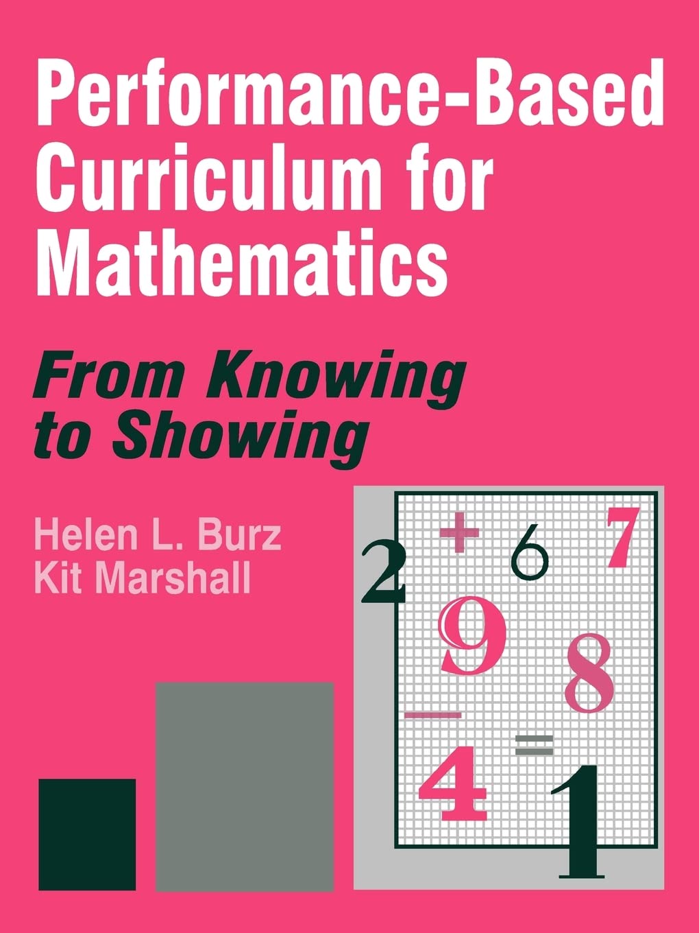 Performancebased Curriculum For Mathematics: From Knowing To Showing (From Knowing To Showing Series),Used