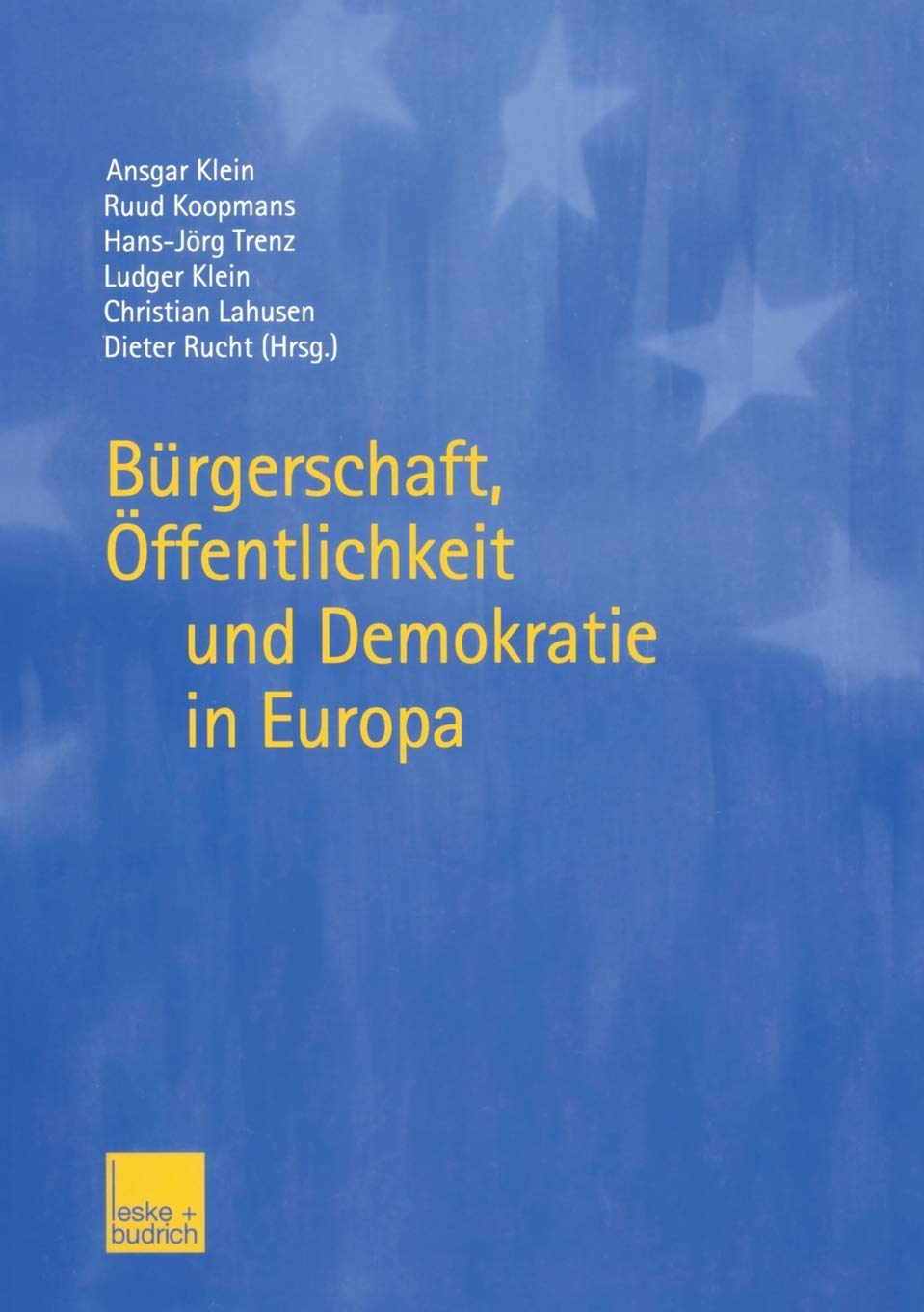 Brgerschaft, ffentlichkeit und Demokratie in Europa (German Edition),Used