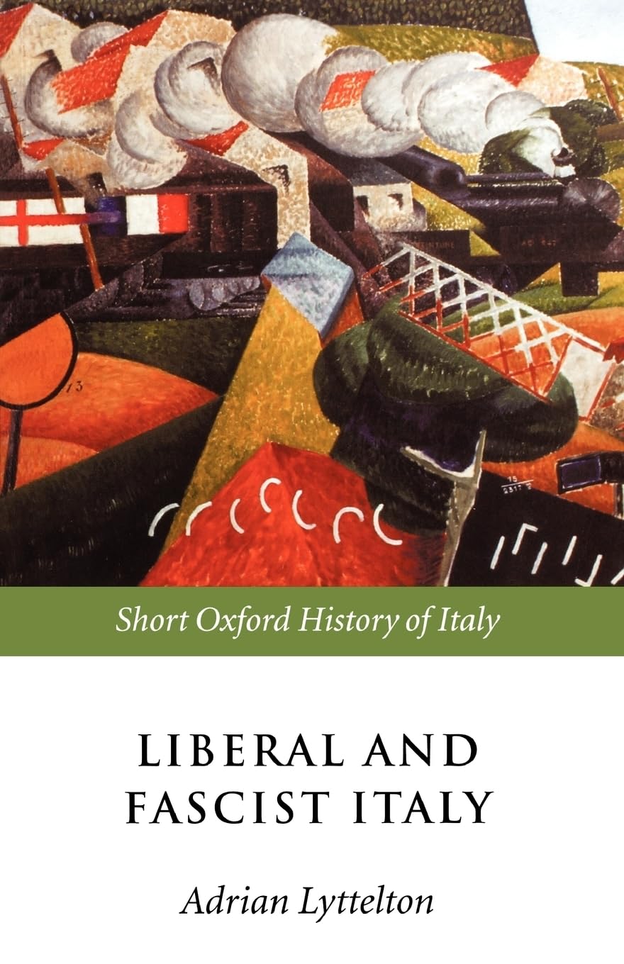 Liberal and Fascist Italy: 19001945 (Short Oxford History of Italy),Used