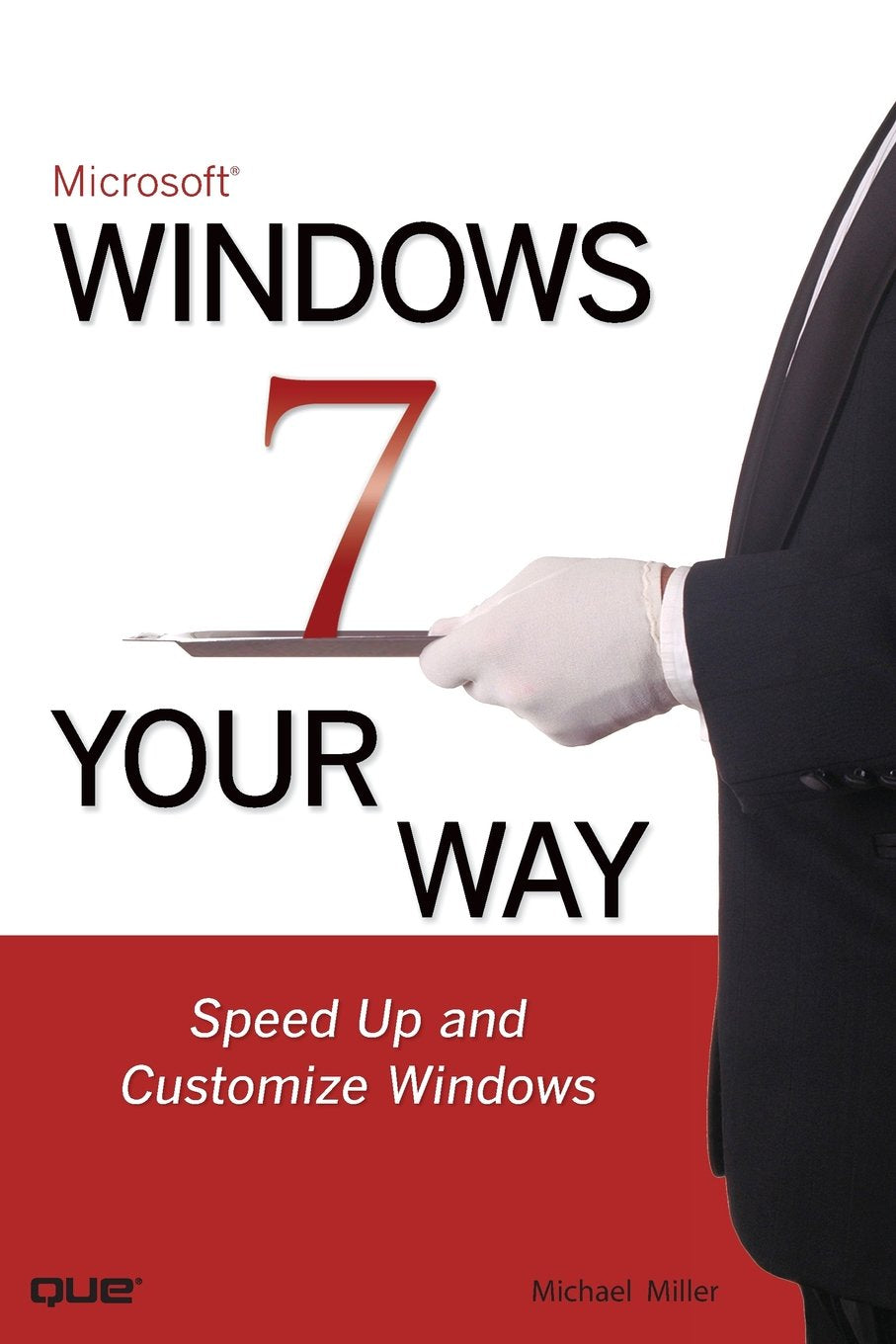 Microsoft Windows 7 Your Way: Speed Up And Customize Windows,New