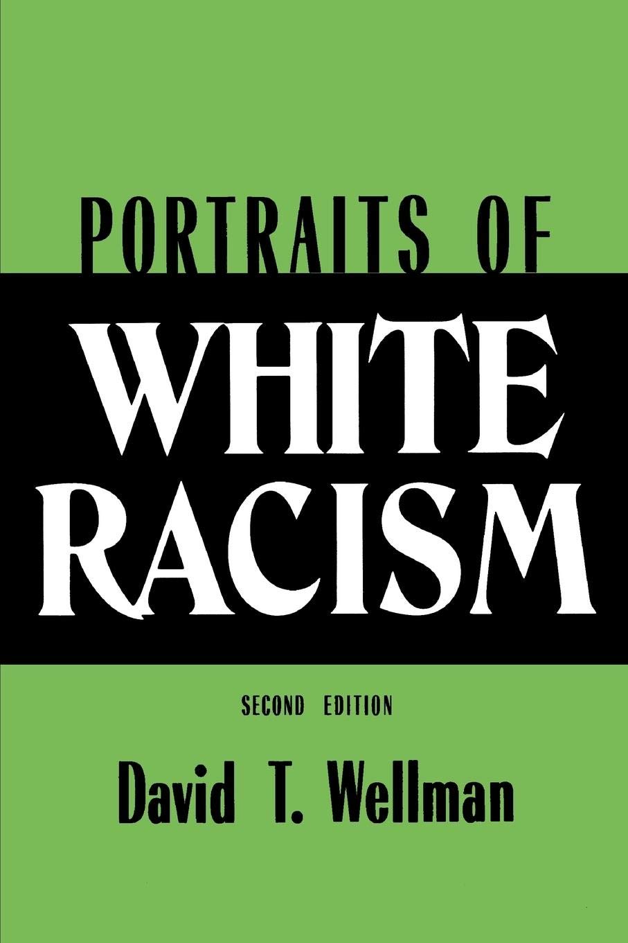Portraits of White Racism,New