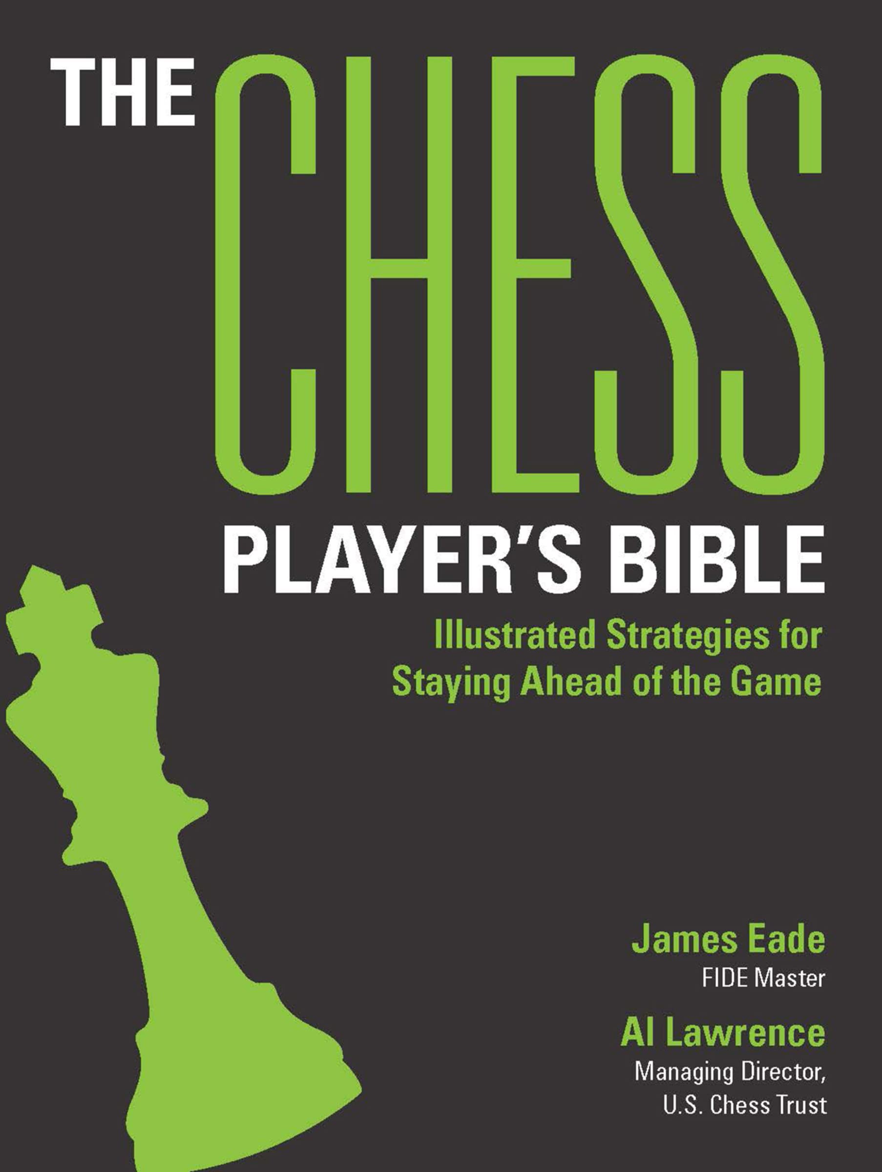 The Chess Player'S Bible: Illustrated Strategies For Staying Ahead Of The Game,Used
