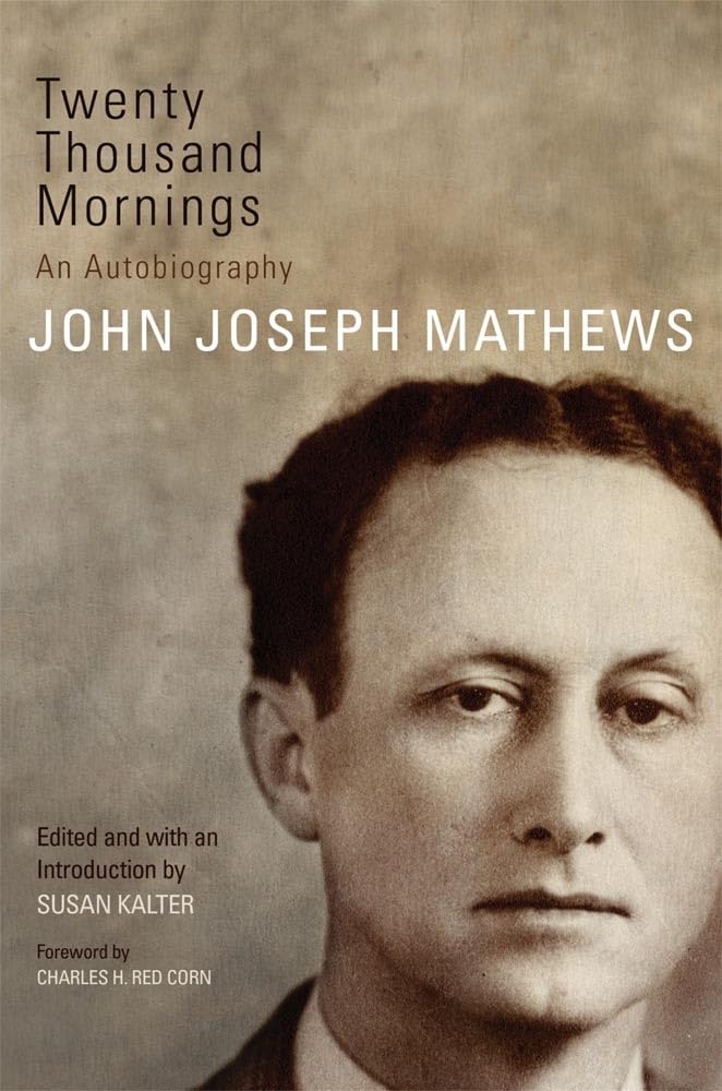 Twenty Thousand Mornings: An Autobiography (Volume 57) (American Indian Literature And Critical Studies Series)