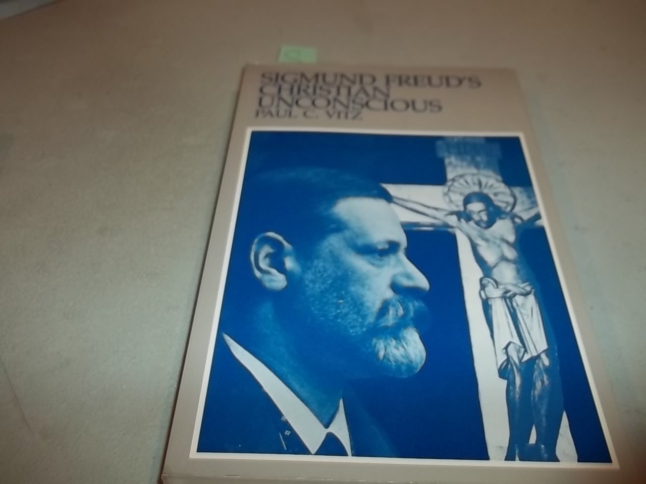 Sigmund Freud'S Christian Unconscious