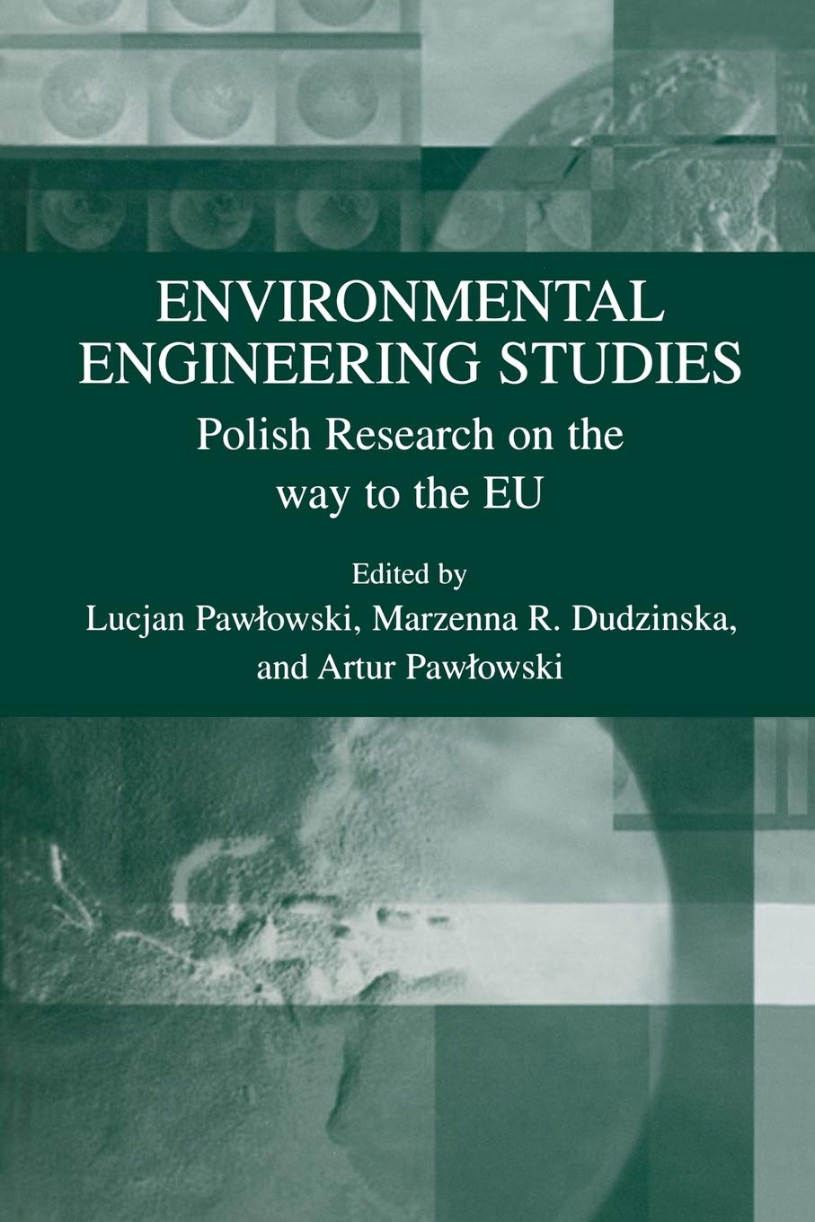 Environmental Engineering Studies: Polish Research on the Way to the EU,Used