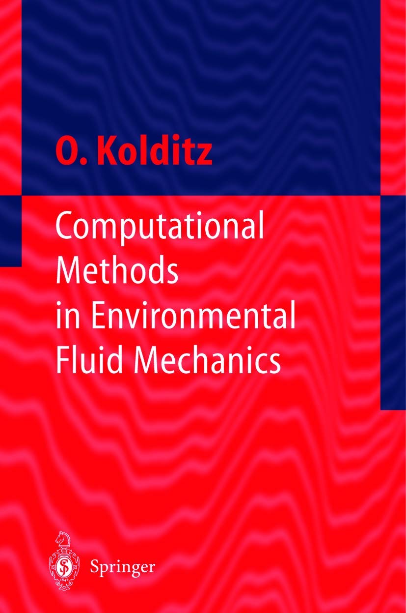 Computational Methods in Environmental Fluid Mechanics (Engineering Online Library),New