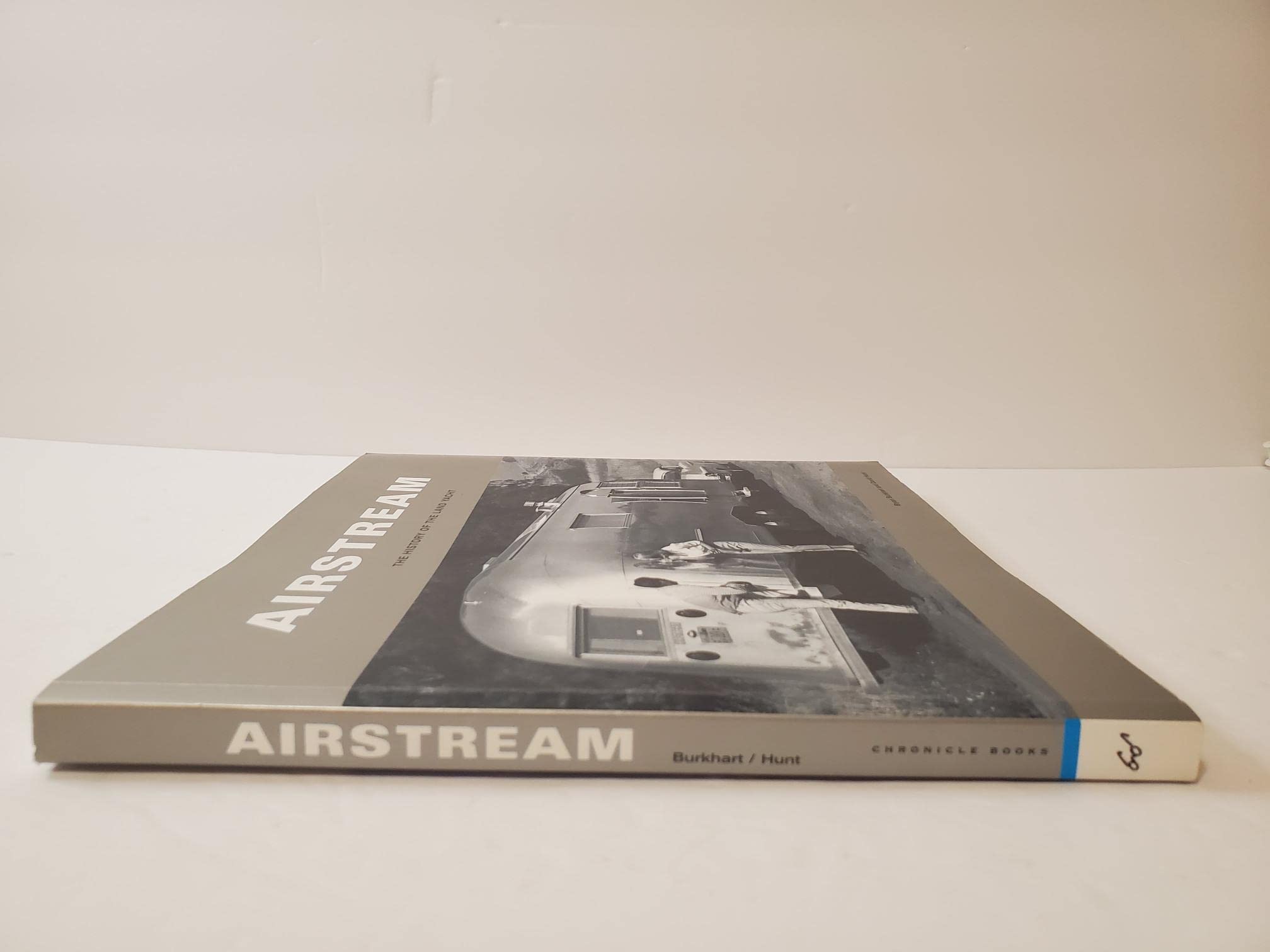 Airstream: The History of the Land Yacht,Used