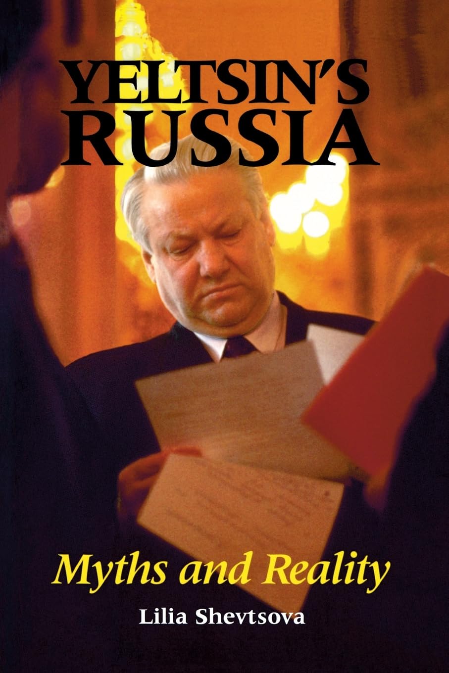 Yeltsin'S Russia: Myths And Reality
