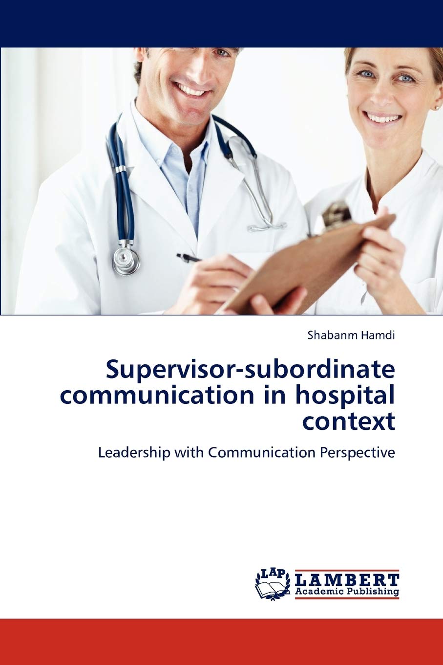 Supervisorsubordinate communication in hospital context: Leadership with Communication Perspective,Used