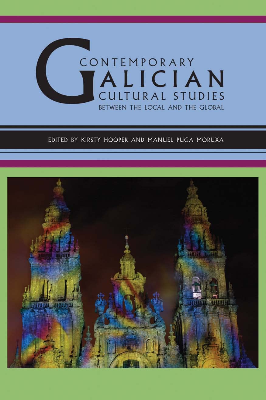 Contemporary Galician Cultural Studies: Between the Local and the Global (World Literatures Reimagined),Used