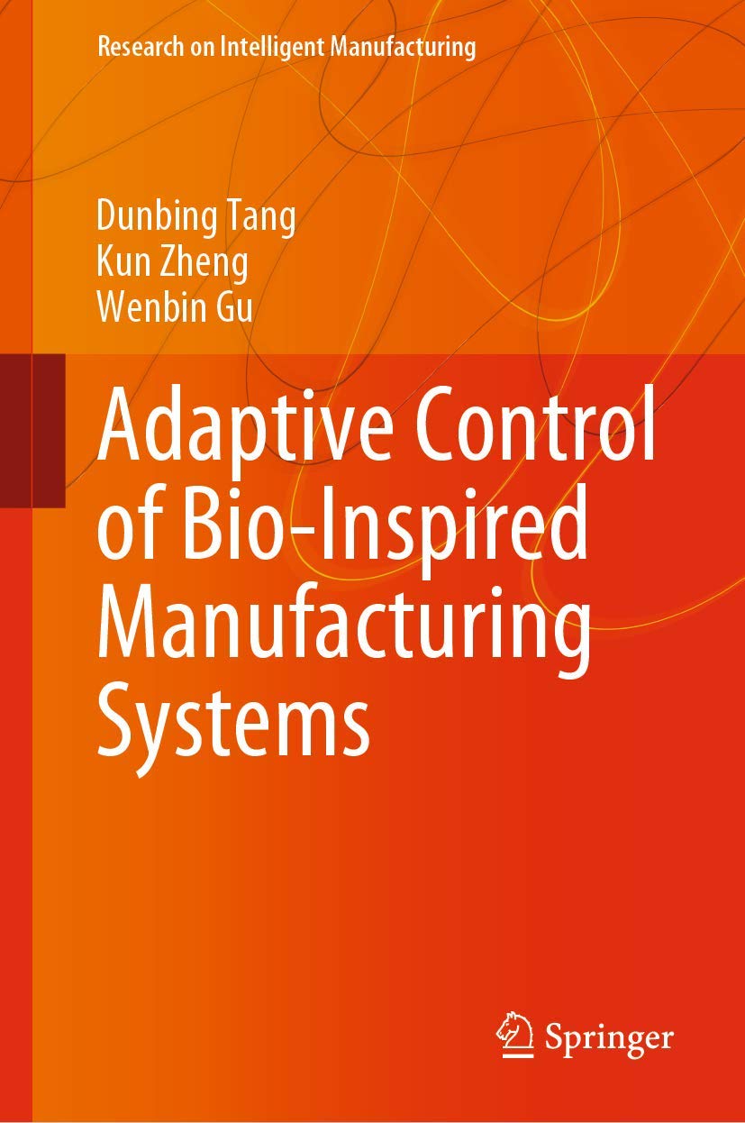 Adaptive Control of BioInspired Manufacturing Systems (Research on Intelligent Manufacturing),Used