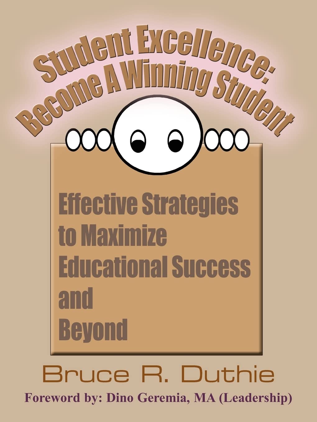Student Excellence: Become a Winning Student: Effective Strategies to Maximize Educational Success and Beyond,Used