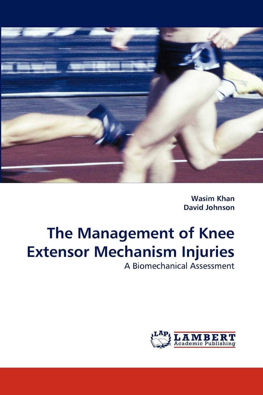 The Management of Knee Extensor Mechanism Injuries: A Biomechanical Assessment,Used