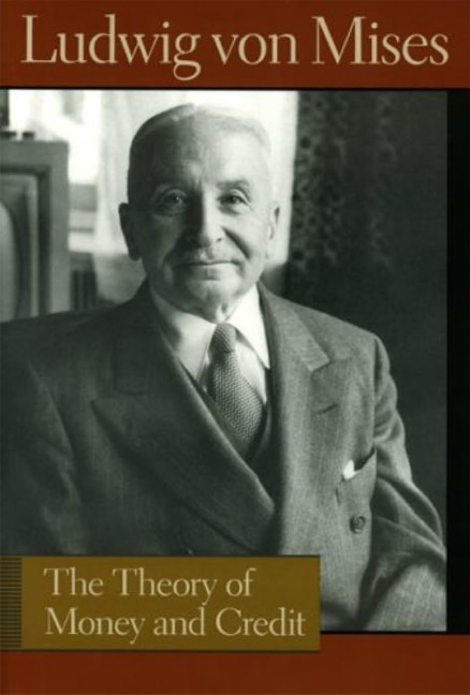 The Theory Of Money And Credit,New