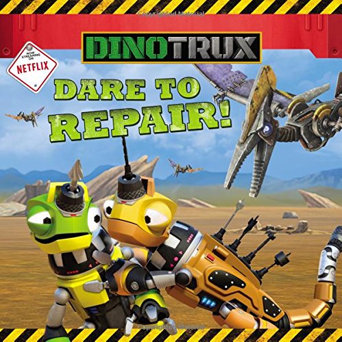 Dinotrux: Dare To Repair!,New