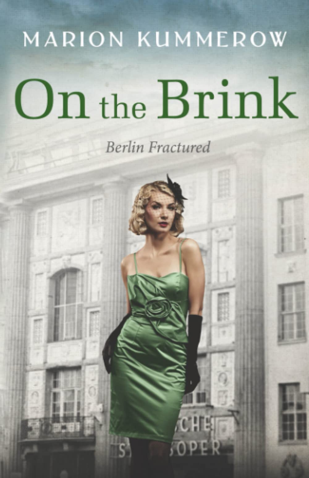 On the Brink: A Gripping PageTurner of Post WWIIGermany (Berlin Fractured),Used